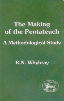 The Making of the Pentateuch : A Methodological Study