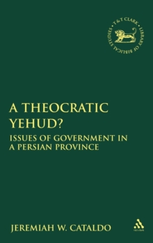 A Theocratic Yehud? : Issues of Government in a Persian Province