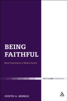 Being Faithful: Christian Commitment in Modern Society