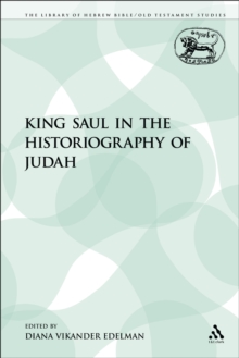 King Saul in the Historiography of Judah