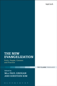 The New Evangelization : Faith, People, Context and Practice