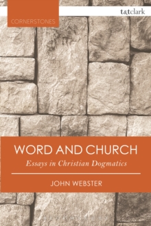 Word and Church : Essays in Christian Dogmatics