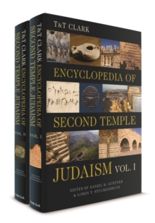 T&T Clark Encyclopedia of Second Temple Judaism Volumes I and II, Mixed media product Book T&T Clark Encyclopedia of Second Temple Judaism Volumes I and II, Mixed media product Book
