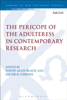The Pericope of the Adulteress in Contemporary Research, Hardback Book The Pericope of the Adulteress in Contemporary Research, Hardback Book