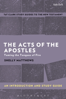 The Acts of The Apostles: An Introduction and Study Guide : Taming the Tongues of Fire