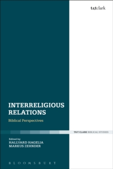 Interreligious Relations : Biblical Perspectives