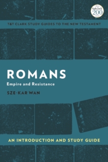 Romans: An Introduction and Study Guide : Empire and Resistance