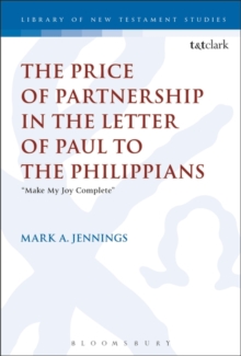 The Price of Partnership in the Letter of Paul to the Philippians : "Make My Joy Complete"