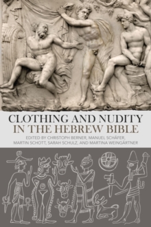 Clothing and Nudity in the Hebrew Bible