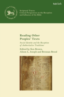 Reading Other Peoples Texts : Social Identity and the Reception of Authoritative Traditions