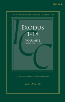 Exodus 1-18: A Critical and Exegetical Commentary : Volume 2: Chapters 11-18, Hardback Book Exodus 1-18: A Critical and Exegetical Commentary : Volume 2: Chapters 11-18, Hardback Book