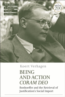 Being and Action Coram Deo : Bonhoeffer and the Retrieval of Justification's Social Import