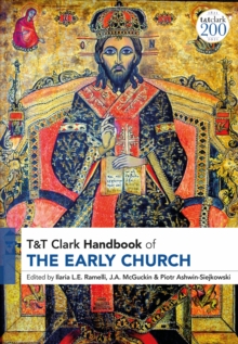 T&T Clark Handbook of the Early Church