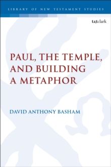 Paul, the Temple, and Building a Metaphor