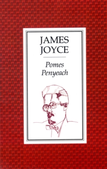 Pomes Penyeach and Other Verses, Paperback / softback Book Pomes Penyeach and Other Verses, Paperback / softback Book