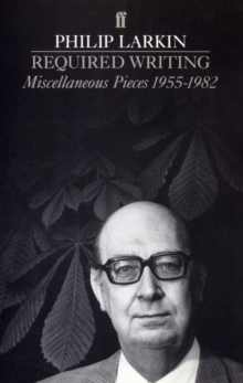 Required Writing : Miscellaneous Pieces 1955-1982