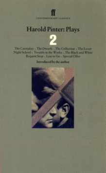 Harold Pinter Plays 2 : The Caretaker; Night School; The Dwarfs; The Collection; The Lover