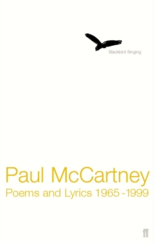 Blackbird Singing : Poems and Lyrics 1965-1999, Paperback Book Blackbird Singing : Poems and Lyrics 1965-1999, Paperback Book