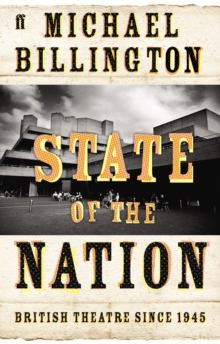 State of the Nation : British Theatre Since 1945, Paperback Book State of the Nation : British Theatre Since 1945, Paperback Book