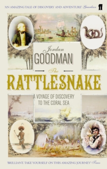 The Rattlesnake : A Voyage of Discovery to the Coral Sea, Paperback Book The Rattlesnake : A Voyage of Discovery to the Coral Sea, Paperback Book