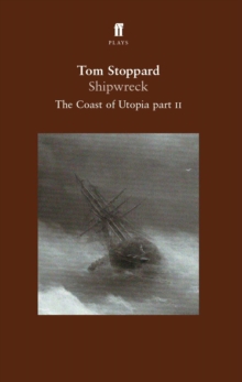 Shipwreck - the Coast of Utopia Play 2, Paperback Book Shipwreck - the Coast of Utopia Play 2, Paperback Book
