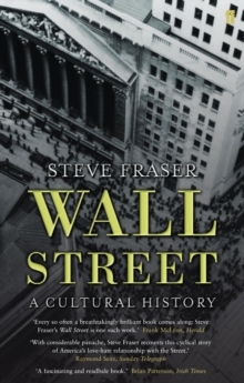 Wall Street : A Cultural History, Paperback / softback Book Wall Street : A Cultural History, Paperback / softback Book