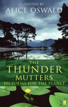 The Thunder Mutters : 101 Poems for the Planet