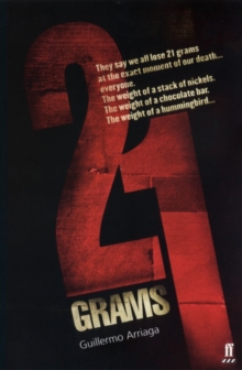21 Grams, Paperback / softback Book 21 Grams, Paperback / softback Book