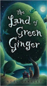 The Land of Green Ginger, Paperback Book The Land of Green Ginger, Paperback Book