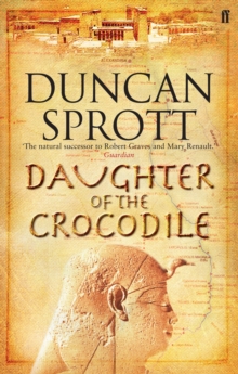 Daughter of the Crocodile : Book 2 of the Ptolemies Quartet, Paperback Book Daughter of the Crocodile : Book 2 of the Ptolemies Quartet, Paperback Book