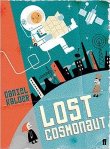 Lost Cosmonaut, Paperback Book Lost Cosmonaut, Paperback Book