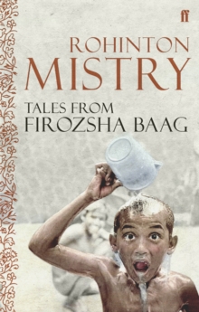 Tales from Firozsha Baag, Paperback Book Tales from Firozsha Baag, Paperback Book