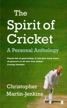 The Spirit of Cricket, Paperback / softback Book The Spirit of Cricket, Paperback / softback Book