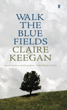 Walk the Blue Fields, Paperback Book Walk the Blue Fields, Paperback Book