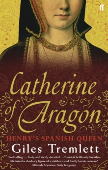 Catherine of Aragon : Henry's Spanish Queen, Paperback Book Catherine of Aragon : Henry's Spanish Queen, Paperback Book