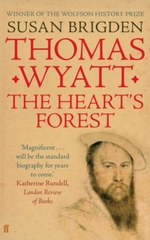 Thomas Wyatt : The Heart's Forest