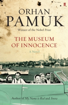 The Museum of Innocence, Hardback Book The Museum of Innocence, Hardback Book