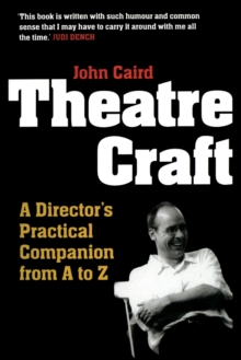 Theatre Craft : A Director's Practical Companion from A to Z, Paperback Book Theatre Craft : A Director's Practical Companion from A to Z, Paperback Book