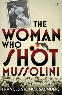 The Woman Who Shot Mussolini, Hardback Book The Woman Who Shot Mussolini, Hardback Book