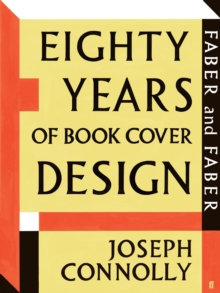 Faber and Faber: Eighty Years of Book Cover Design, Paperback Book Faber and Faber: Eighty Years of Book Cover Design, Paperback Book