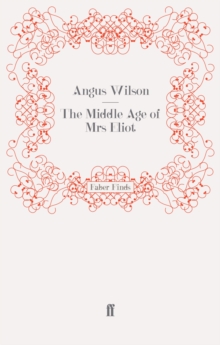 The Middle Age of Mrs Eliot, Paperback / softback Book The Middle Age of Mrs Eliot, Paperback / softback Book