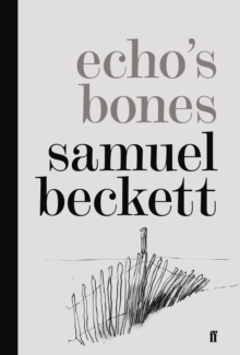 Echo's Bones, Hardback Book Echo's Bones, Hardback Book
