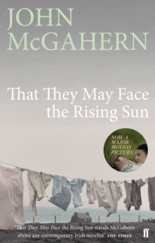 That They May Face the Rising Sun : Now a Major Motion Picture