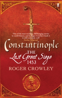 Constantinople : The Last Great Siege, 1453