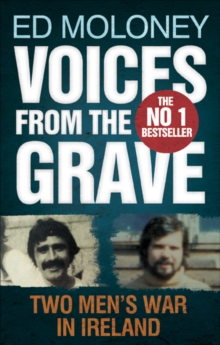 Voices from the Grave : Two Men's War in Ireland, Paperback Book Voices from the Grave : Two Men's War in Ireland, Paperback Book