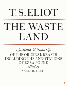The Waste Land Facsimile : A Facsimile and Transcript of the Original Drafts Including the Annotations of Ezra Pound, Paperback Book The Waste Land Facsimile : A Facsimile and Transcript of the Original Drafts Including the Annotations of Ezra Pound, Paperback Book