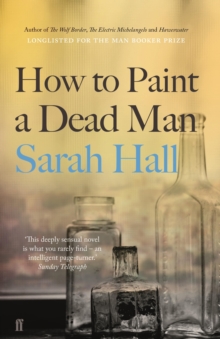 How to Paint a Dead Man : Longlisted for the Booker Prize