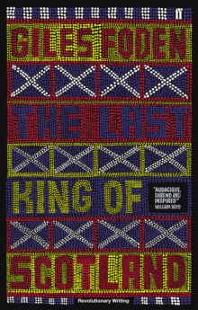 The Last King of Scotland, Paperback Book The Last King of Scotland, Paperback Book