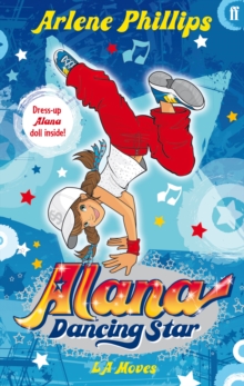 Alana Dancing Star: L.A. Moves, Paperback Book Alana Dancing Star: L.A. Moves, Paperback Book