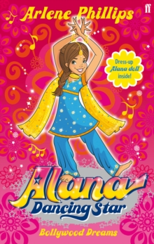 Alana Dancing Star: Bollywood Dreams, Paperback Book Alana Dancing Star: Bollywood Dreams, Paperback Book